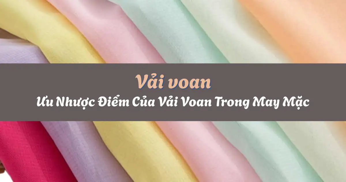 vai voan uu nhuoc diem